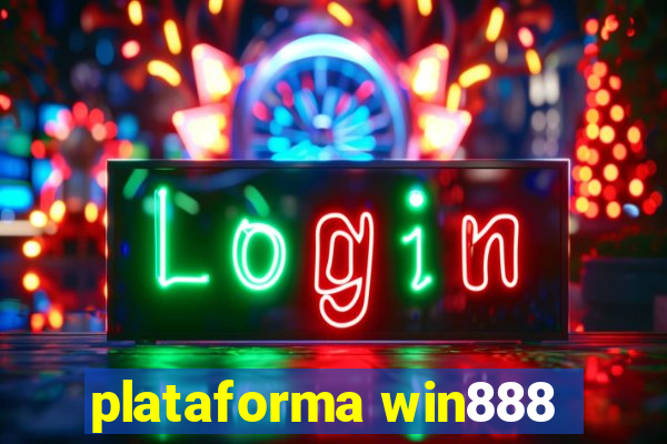 plataforma win888